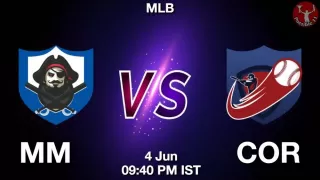 MM vs COR Baseball Match Previews