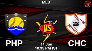 PHP vs CHC Baseball Match Previews