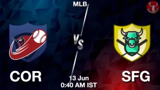 COR vs SFG Baseball Match Previews