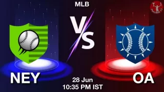NEY vs OA Baseball Match Previews