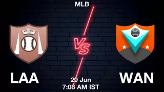 LAA vs WAN Baseball Match Previews