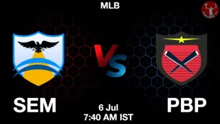 SEM vs PBP Baseball Match Previews