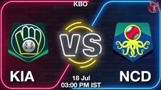 KIA vs NCD Baseball Match Previews