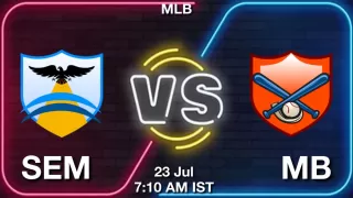 SEM vs MB Baseball Match Previews