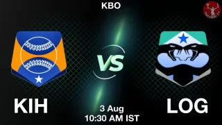 KIH vs LOG Baseball Match Previews