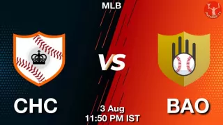 CHC vs BAO Baseball Match Previews