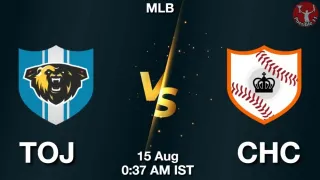 TOJ vs CHC Baseball Match Previews