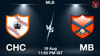 CHC vs MB Baseball Match Previews