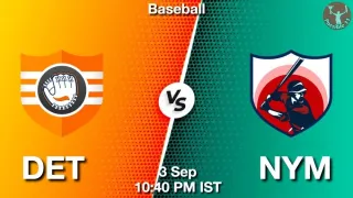 DET vs NYM Baseball Match Previews
