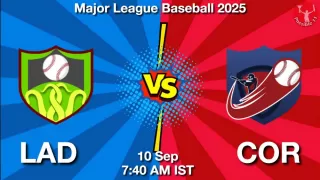 LAD vs COR Baseball Match Previews