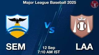 SEM vs LAA Baseball Match Previews