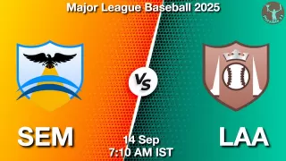 SEM vs LAA Baseball Match Previews