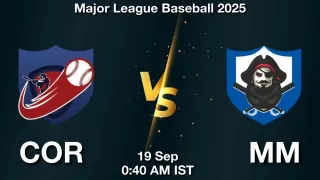 COR vs MM Baseball Match Previews