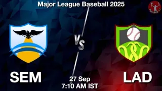SEM vs LAD Baseball Match Previews