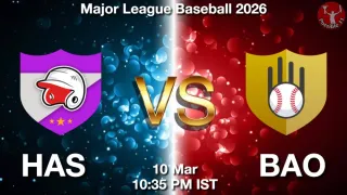 HAS vs BAO Baseball Match Previews
