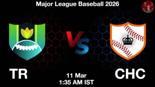 TR vs CHC Baseball Match Previews