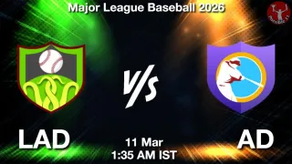LAD vs AD Baseball Match Previews