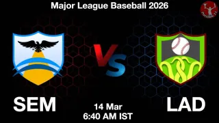 SEM vs LAD Baseball Match Previews