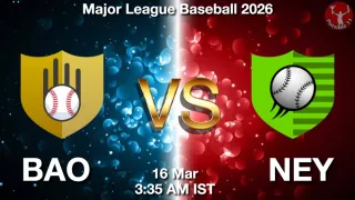 BAO vs NEY Baseball Match Previews