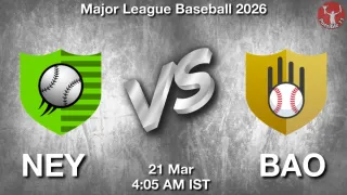 NEY vs BAO Baseball Match Previews