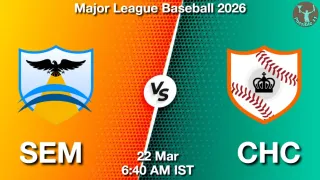 SEM vs CHC Baseball Match Previews