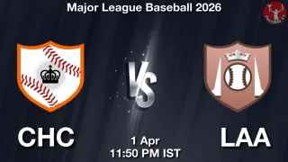 CHC vs LAA Baseball Match Previews
