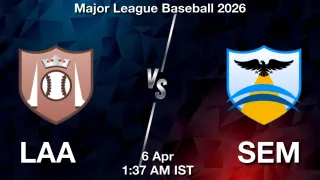 LAA vs SEM Baseball Match Previews