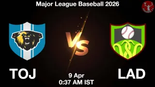 TOJ vs LAD Baseball Match Previews