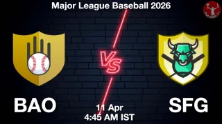 BAO vs SFG Baseball Match Previews