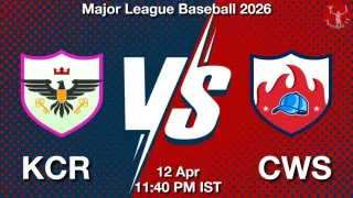 KCR vs CWS Baseball Match Previews