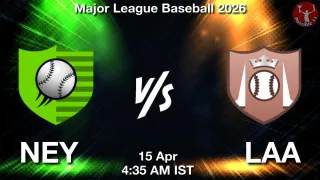 NEY vs LAA Baseball Match Previews
