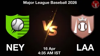 NEY vs LAA Baseball Match Previews