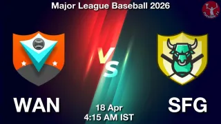 WAN vs SFG Matcch Previews
