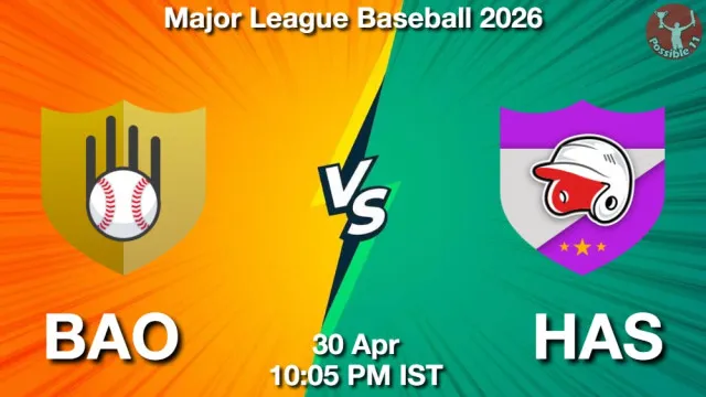 BAO vs HAS ड्रीम11 भविष्यवाणी, फैंटेसी क्रिकेट टीम - 30 अप्रैल 2026