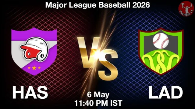 HAS vs LAD Match Previews and Baseball Tips