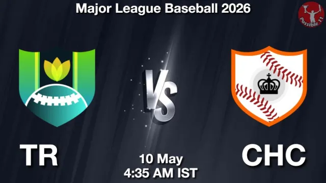 TR vs CHC Match Previews and Baseball Tips