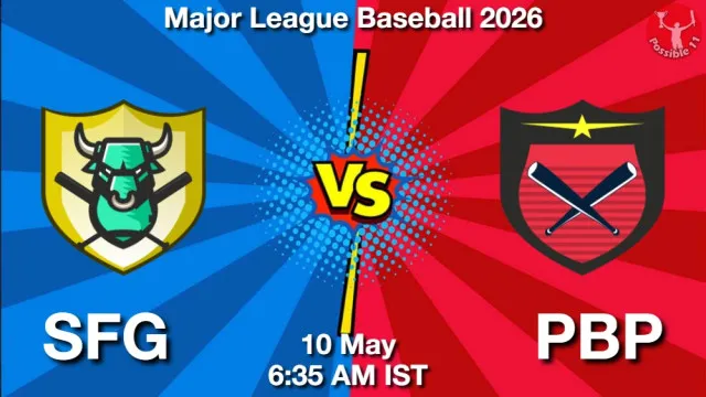 SFG vs PBP ड्रीम11 भविष्यवाणी, फैंटेसी बेसबॉल टीम - 10 मई 2026