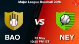 BAO vs NEY Dream11 Prediction, Preview & Updates - <small>Wed, 13 May 10:35 PM IST</small>