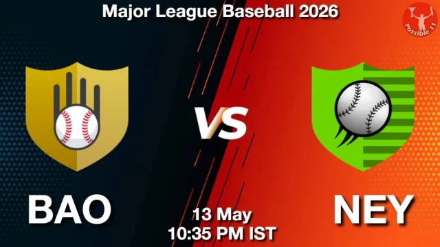 BAO vs NEY Match Previews and Baseball Tips