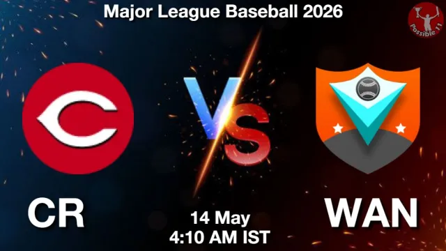 CR vs WAN Match Previews and Baseball Tips