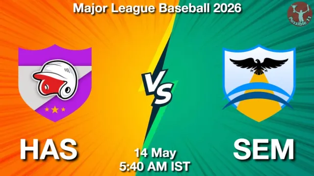 HAS vs SEM Match Previews and Baseball Tips
