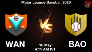 WAN vs BAO Dream11 Prediction