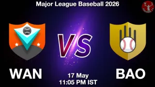 WAN vs BAO Dream11 Prediction
