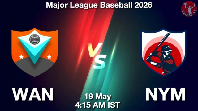 WAN vs NYM Match Previews and Baseball Tips