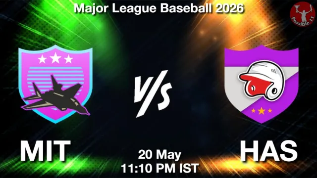 MIT vs HAS Match Previews and Baseball Tips