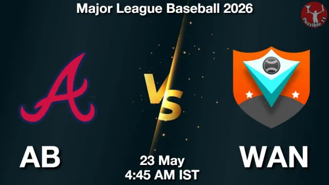 AB vs WAN Match Previews and Baseball Tips