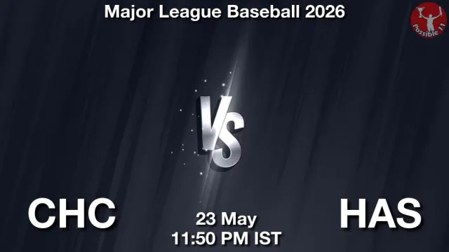 CHC vs HAS Match Previews and Baseball Tips