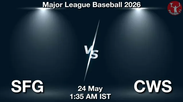 SFG vs CWS Match Previews and Baseball Tips