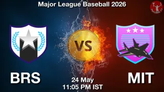 BRS vs MIT - Major League