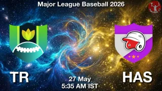 TR vs HAS TR vs HAS - Major League